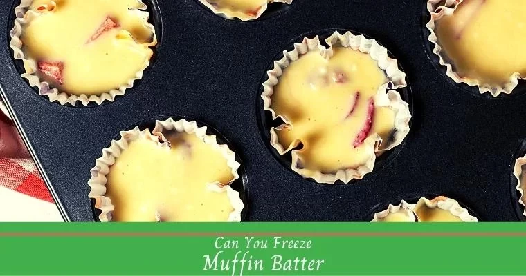 Can you freeze muffin batter